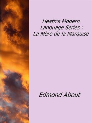 cover image of Heath's Modern Language Series --La Mère de la Marquise